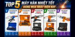 Top 5 Máy Hàn Nhiệt Tốt Đáng Mua Nhất Hiện Nay