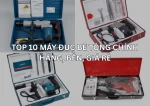Top 5 máy đục bê tông chính hãng, bền, giá rẻ