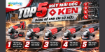 Top 5 máy mài góc KEN đáng để anh em sở hữu