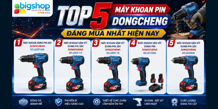 Top 5 máy khoan pin DongCheng đáng mua nhất hiện nay