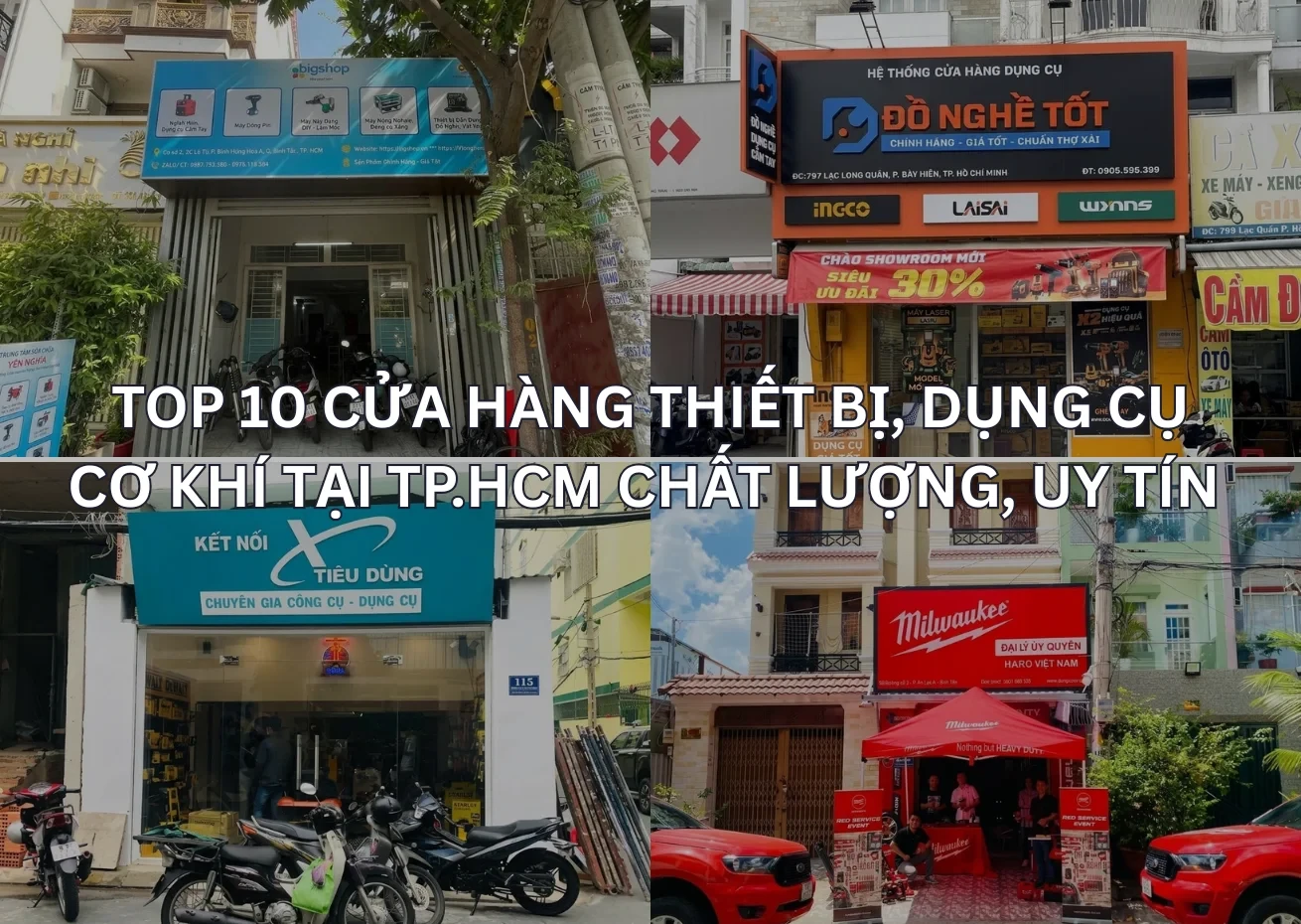Top 10 cửa hàng thiết bị, dụng cụ cơ khí tại TP.HCM chất lượng, uy tín 