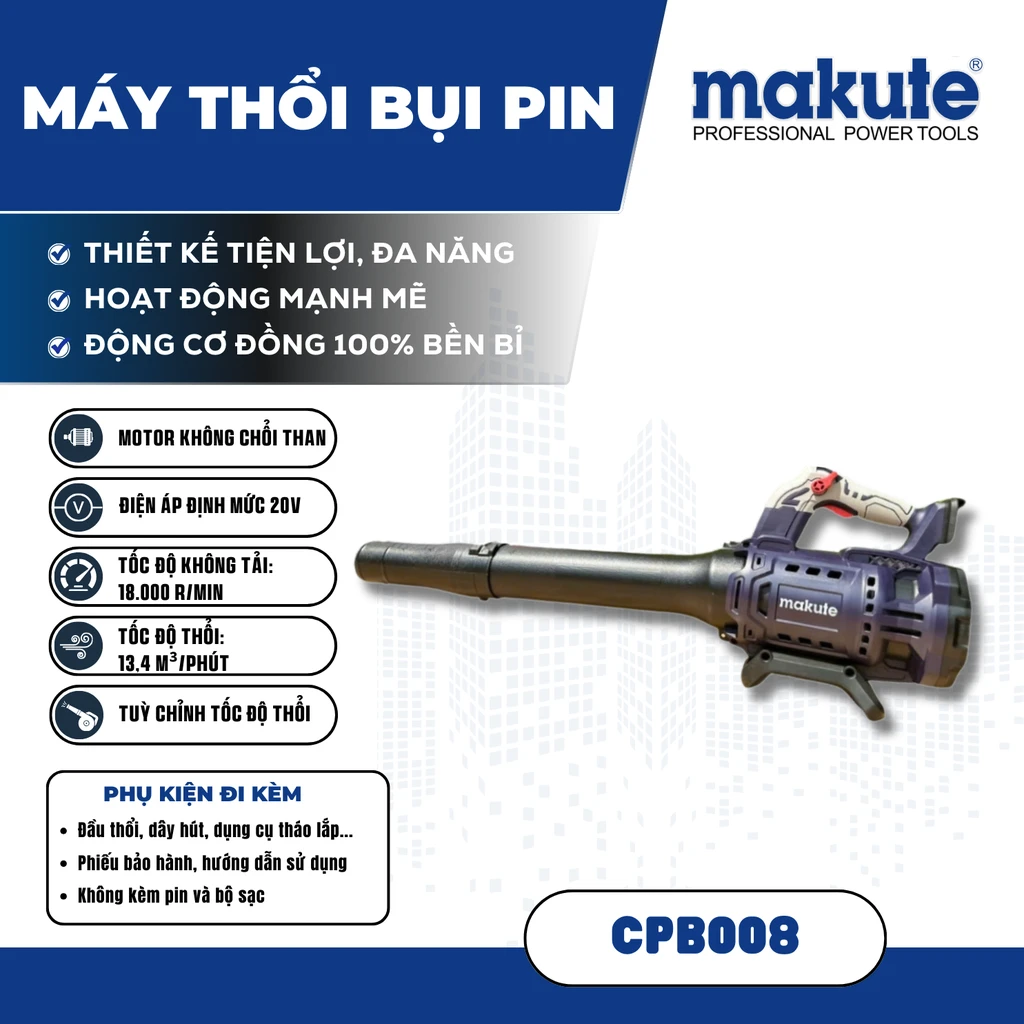 Máy thổi bụi dùng Pin Makute CPB008, 20V  ( thân máy)