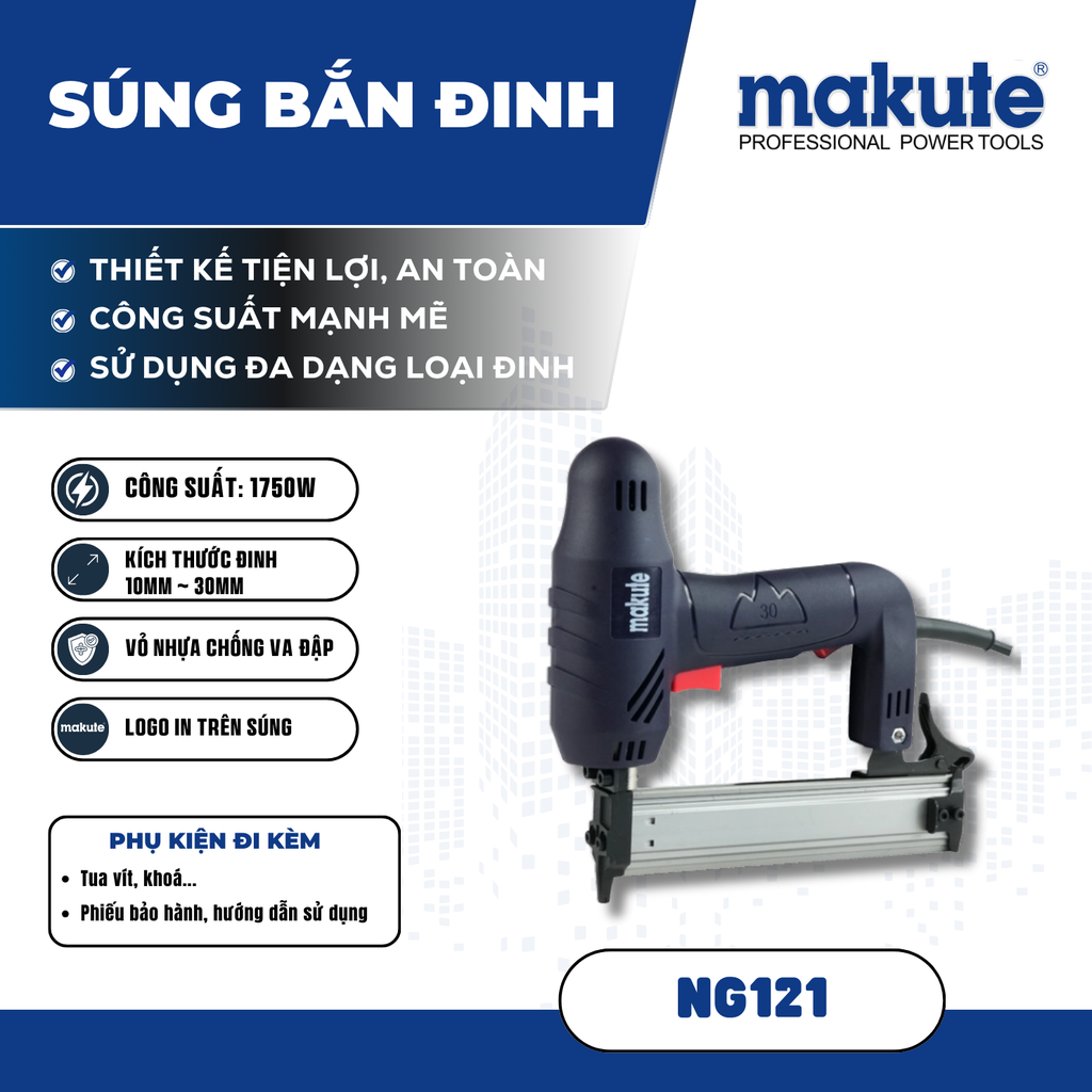 Máy bắn đinh dùng điện cs1750W  Makute NG121, đinh 1- 3 phân