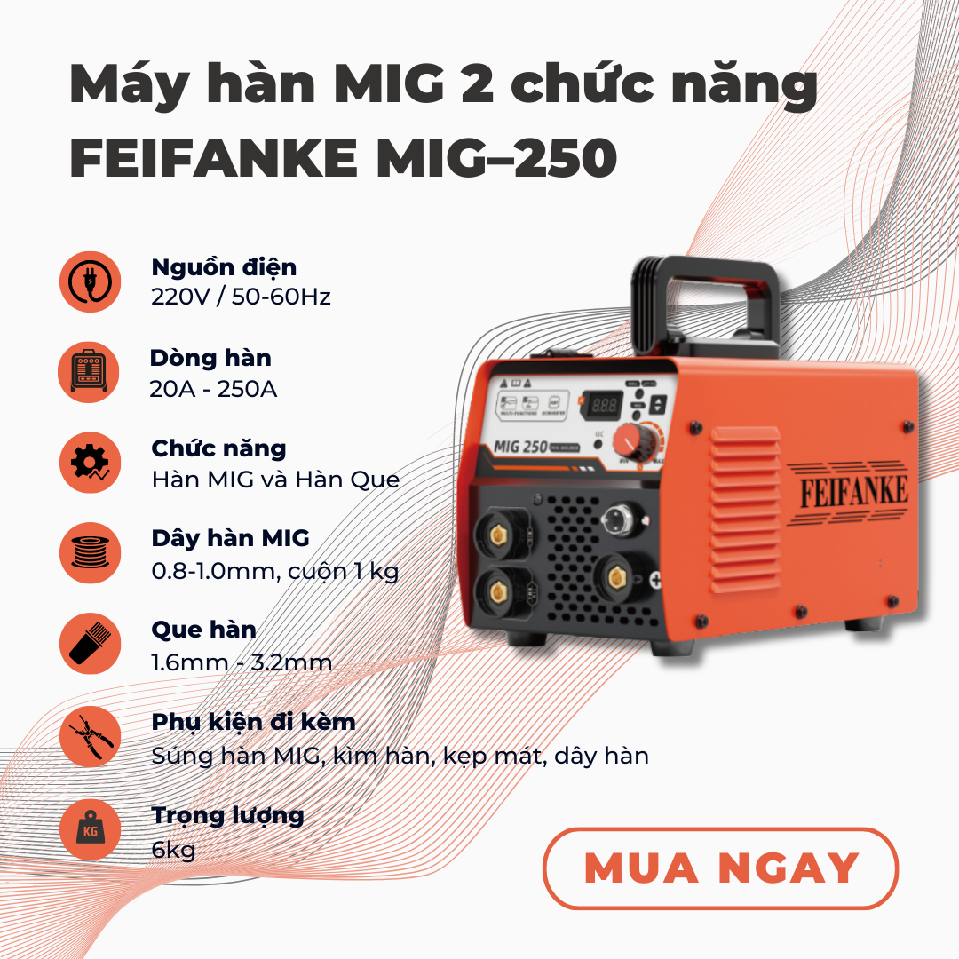 Máy hàn Mig FEIFANKE MIG–250, 2 chức năng hàn không khí, hàn que, 1KG