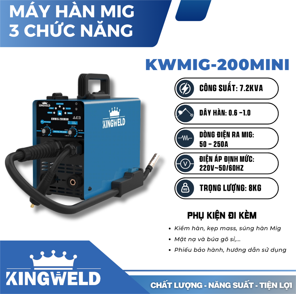 Máy hàn MIG 3 CHỨC NĂNG KINGWELD KWMIG-200 MINI