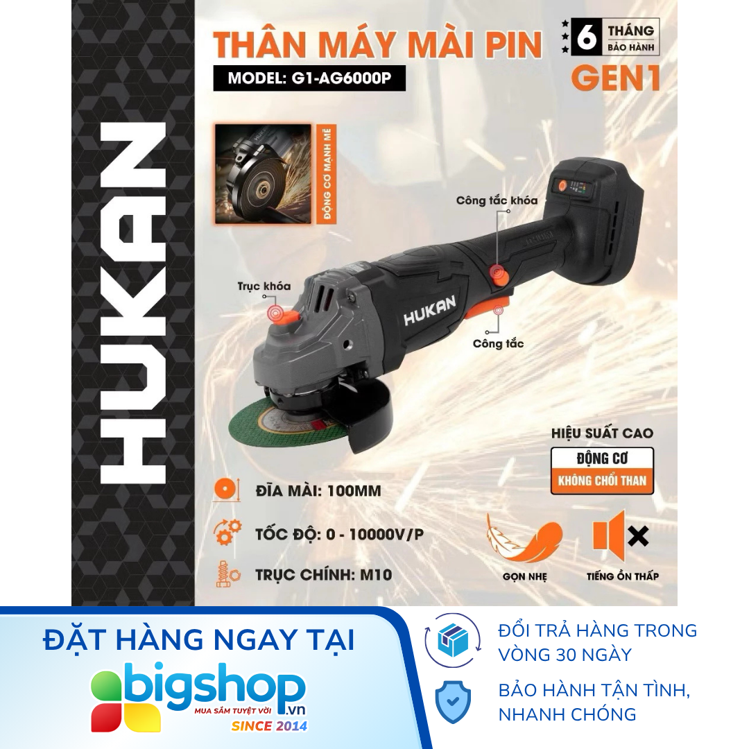 Máy mài dùng pin HUKAN G1-AG6000P (GEN 1) - Thân máy