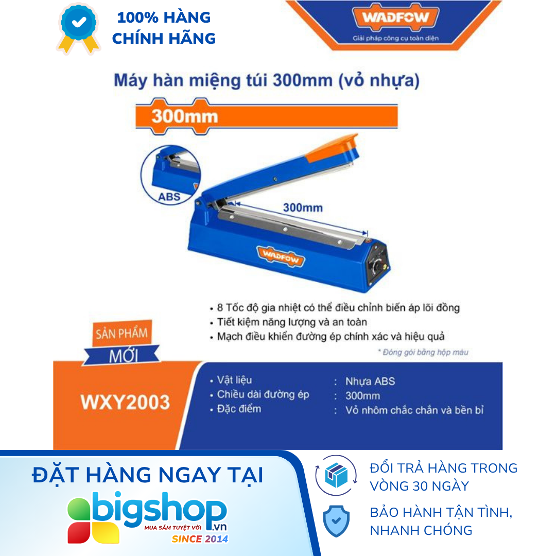 Máy hàn miệng túi 300mm WADFOW WXY2003 (Vỏ nhựa)