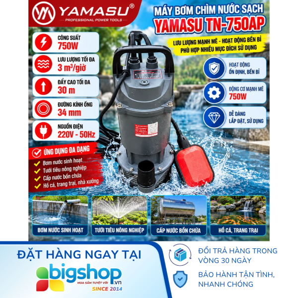 Máy bơm chìm nước sạch YAMASU TN-750AP - Công suất 750W, đẩy cao 30m