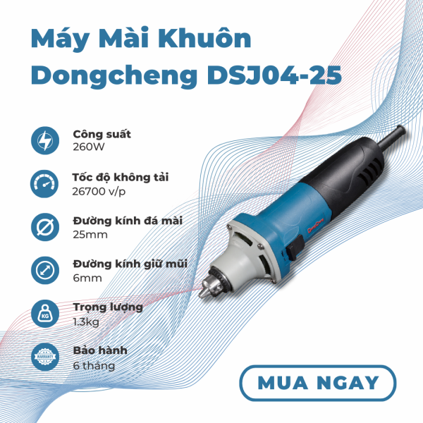 Máy mài khuôn DongCheng DSJ04-25, 6mm, đầu kẹp