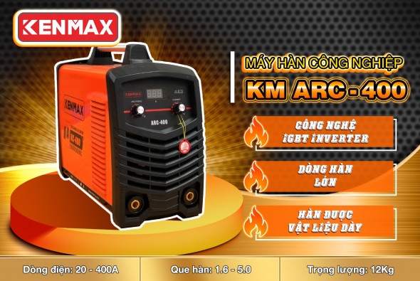 Máy hàn điện tử ARC-400 KENMAX , chuyên hàn que 4 ly