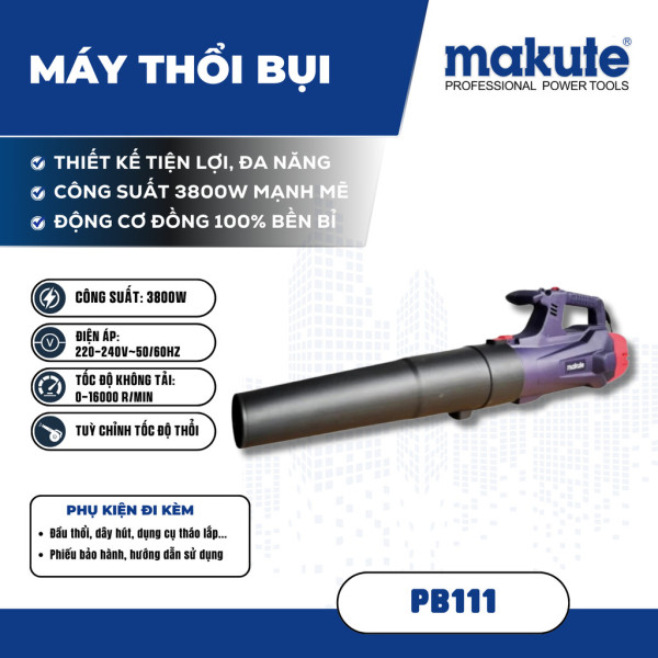 Máy thổi bụi Makute  PB111, cs 3800W
