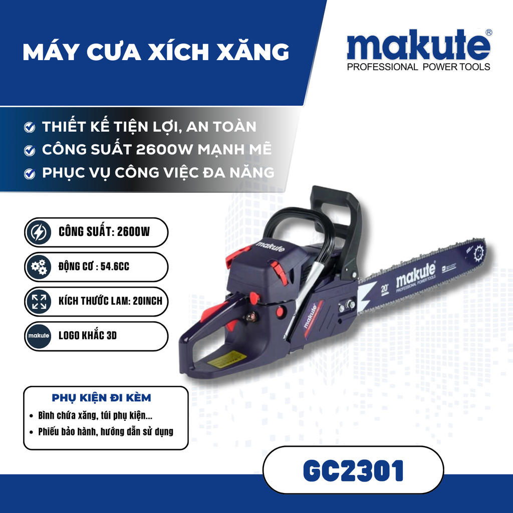 Máy cưa xích dùng xăng Makute GC2301, CS 2600W =3.46HP